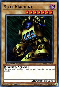 Slot Machine - Speed Duel: Scars of Battle (SBSC) #SBSC-EN025 - Common / Short Print YuGiOh Trading Card