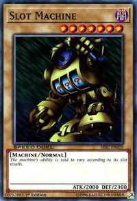 Slot Machine - Speed Duel: Scars of Battle (SBSC) #SBSC-EN025 - Common / Short Print YuGiOh Trading Card