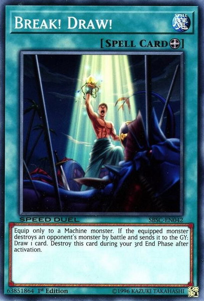 Break! Draw! trading card from Speed Duel: Scars of Battle Break! Draw! - Speed Duel: Scars of Battle YuGiOh trading card