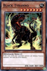 Black Tyranno - Speed Duel Decks: Ultimate Predators (SS03) #SS03-ENA07 - Common / Short Print YuGiOh Trading Card