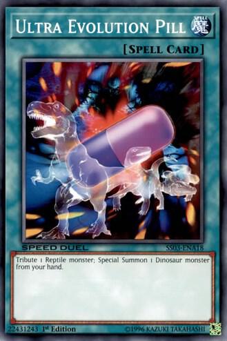 Ultra Evolution Pill trading card from Speed Duel Decks: Ultimate Predators Ultra Evolution Pill - Speed Duel Decks: Ultimate Predators YuGiOh trading card