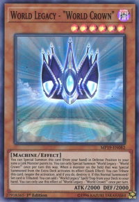 World Legacy - "World Crown" - 2019 Gold Sarcophagus Tin Mega Pack (MP19) #MP19-EN082 - Super Rare YuGiOh Trading Card