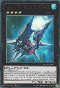 Number 101: Silent Honor ARK - Duel Devastator (DUDE) #DUDE-EN017 - Ultra Rare YuGiOh Trading Card
