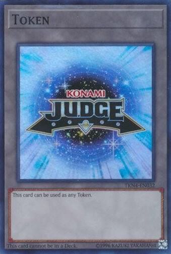 Official Judge Token: TKN4-EN032 trading card from Judge Promotional Cards Official Judge Token: TKN4-EN032 - Judge Promotional Cards YuGiOh trading card