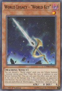 World Legacy - "World Key" - Chaos Impact (CHIM) #CHIM-EN021 - Common / Short Print YuGiOh Trading Card