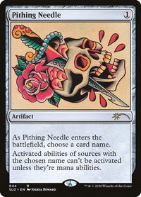 Pithing Needle - Secret Lair Drop Series (SLD) #44 - Promo Magic: The Gathering Trading Card