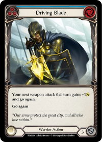 Driving Blade (Blue) - Hero Deck: Dorinthea (TEA) #TEA022 - Common Flesh and Blood Trading Card