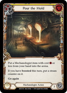 Pour the Mold (Yellow) - Arcane Rising (ARC) #ARC015 - Rare Flesh and Blood Trading Card