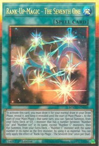 Rank-Up-Magic - The Seventh One - Maximum Gold (MAGO) #MAGO-EN049 - Premium Gold Rare YuGiOh Trading Card