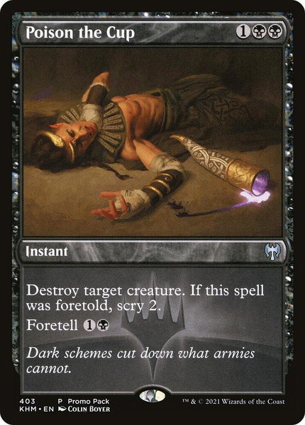 Poison the Cup trading card from Promo Pack: Kaldheim Poison the Cup - Promo Pack: Kaldheim Magic: The Gathering trading card