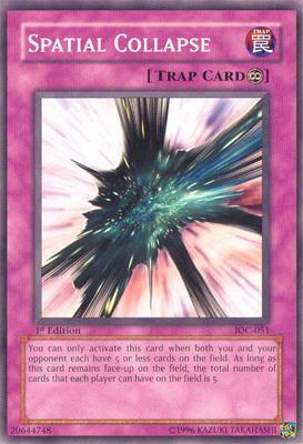 Spatial Collapse trading card from Invasion of Chaos Spatial Collapse - Invasion of Chaos YuGiOh trading card