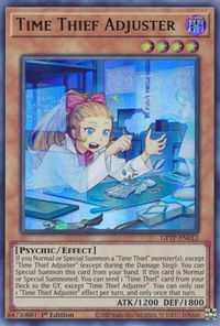 Time Thief Adjuster - Ghosts From the Past (GFTP) #GFTP-EN012 - Ultra Rare YuGiOh Trading Card
