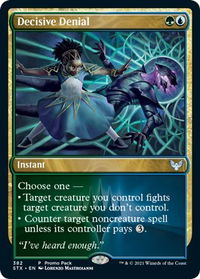 Decisive Denial - Promo Pack: Strixhaven (PPSTX) #382 - Uncommon Magic: The Gathering Trading Card