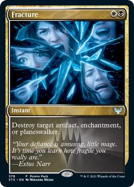 Fracture trading card from Promo Pack: Strixhaven Fracture - Promo Pack: Strixhaven Magic: The Gathering trading card