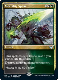 Mortality Spear - Promo Pack: Strixhaven (PPSTX) #380 - Uncommon Magic: The Gathering Trading Card
