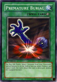 Premature Burial - Structure Deck: Blaze of Destruction (SD3) #SD3-EN018 - Common / Short Print YuGiOh Trading Card
