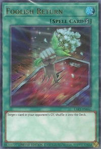 Foolish Return - The Lost Art Promotion (LART) #LART-EN042 - Ultra Rare YuGiOh Trading Card