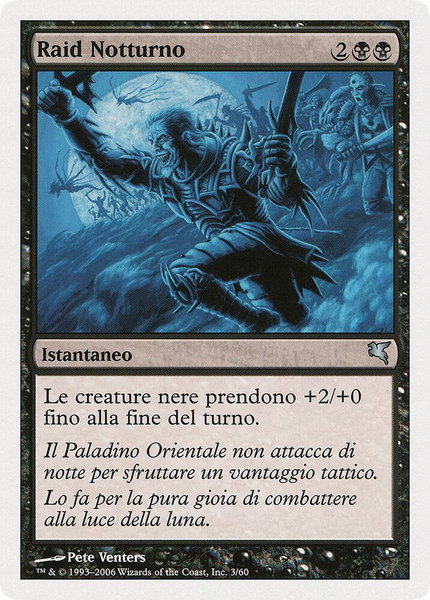 Nocturnal Raid (Italian) - "Raid Notturno" trading card from Magic Encyclopedia 2005 (Salvat/Hachette) Nocturnal Raid (Italian) - "Raid Notturno" - Magic Encyclopedia 2005 (Salvat/Hachette) Magic: The Gathering trading card