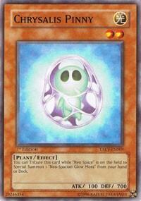 Chrysalis Pinny - Tactical Evolution (TAEV) #TAEV-EN009 - Common / Short Print YuGiOh Trading Card