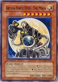 Arcana Force XVIII - The Moon - Light of Destruction (LODT) #LODT-EN015 - Common / Short Print YuGiOh Trading Card
