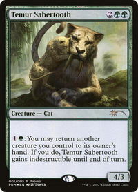 Temur Sabertooth - Unique and Miscellaneous Promos (UMP) #1 - Promo Magic: The Gathering Trading Card