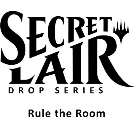 Secret Lair Drop: Rule the Room - Non-Foil Edition - Secret Lair Drop Series Magic: The Gathering trading card