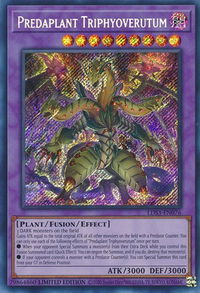 Predaplant Triphyoverutum - Legendary Duelists: Season 3 (LDS3) #LDS3-EN076 - Secret Rare YuGiOh Trading Card