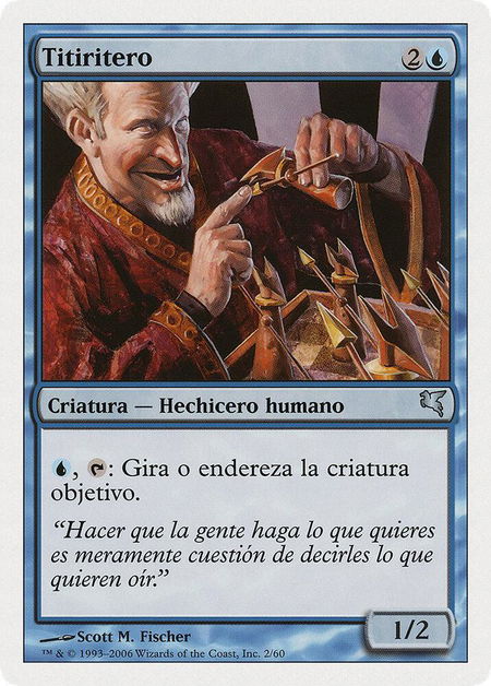 Puppeteer (Spanish) - "Titiritero" trading card from Magic Encyclopedia 2005 (Salvat/Hachette) Puppeteer (Spanish) - "Titiritero" - Magic Encyclopedia 2005 (Salvat/Hachette) Magic: The Gathering trading card