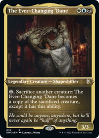 The Ever-Changing 'Dane (Foil Etched) - Commander: Dominaria United (DMC) #52 - Rare Magic: The Gathering Trading Card