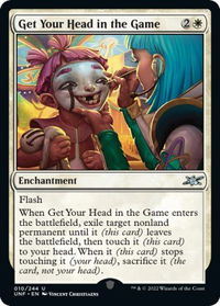 Get Your Head in the Game - Unfinity (UNF) #10 - Uncommon Magic: The Gathering Trading Card