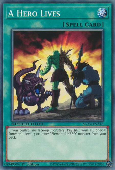 A Hero Lives trading card from Speed Duel GX: Midterm Paradox A Hero Lives - Speed Duel GX: Midterm Paradox YuGiOh trading card
