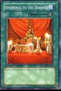 Offerings to the Doomed trading card from Gold Series 2008 Offerings to the Doomed - Gold Series 2008 YuGiOh trading card