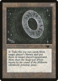 Millstone - Antiquities (ATQ) #56 - Uncommon Magic: The Gathering Trading Card