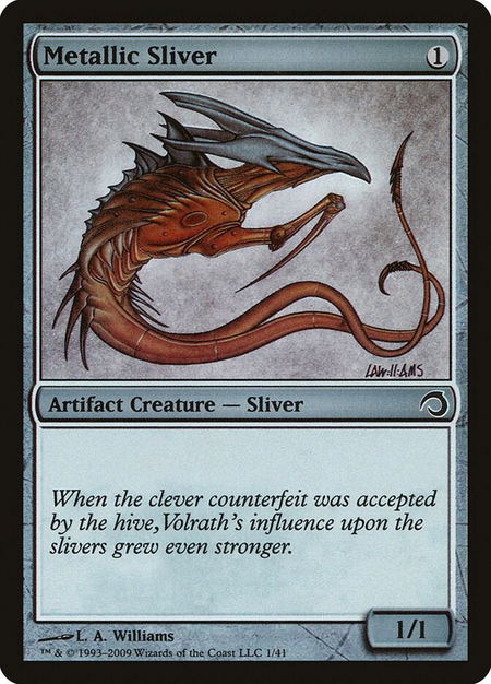 Metallic Sliver trading card from Premium Deck Series: Slivers Metallic Sliver - Premium Deck Series: Slivers Magic: The Gathering trading card