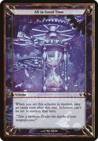 All in Good Time (Archenemy) - Oversize Cards (OVER) #1★ - Common Magic: The Gathering Trading Card