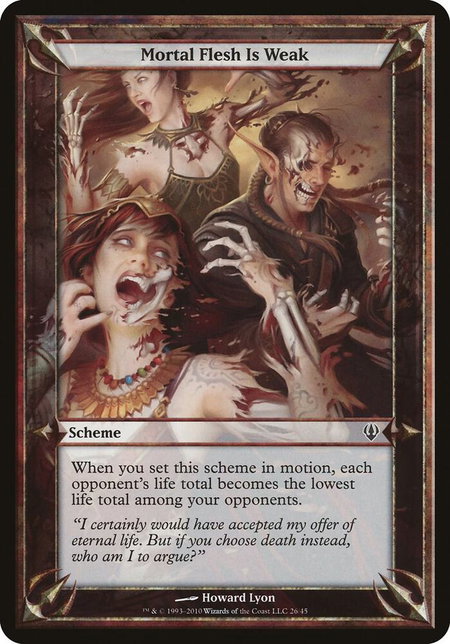 Mortal Flesh Is Weak (Archenemy) trading card from Oversize Cards Mortal Flesh Is Weak (Archenemy) - Oversize Cards Magic: The Gathering trading card