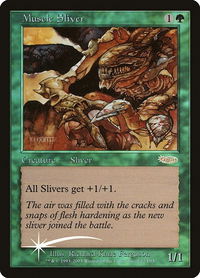 Muscle Sliver - FNM Promos (FNM) #2 - Promo Magic: The Gathering Trading Card