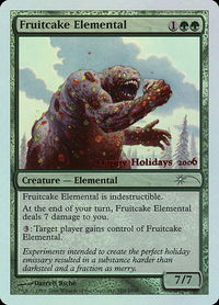 Fruitcake Elemental - Special Occasion (SPECIAL) #2006 - Promo Magic: The Gathering Trading Card