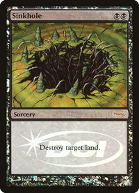Sinkhole - Judge Promos (JDG) #1 - Promo Magic: The Gathering Trading Card