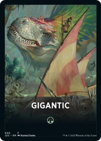 Gigantic Theme Card - Jumpstart 2022 (J22) #40 - Token Magic: The Gathering Trading Card