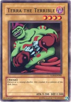 Terra the Terrible trading card from Legend of Blue Eyes White Dragon (Worldwide English) Terra the Terrible - Legend of Blue Eyes White Dragon (Worldwide English) YuGiOh trading card