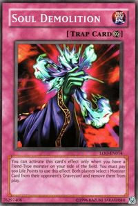 Soul Demolition - Legacy of Darkness (Worldwide English) (LOD-EN) #LOD-EN014 - Common / Short Print YuGiOh Trading Card