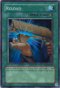 Reload - Invasion of Chaos (Worldwide English) (IOC-EN) #IOC-EN045 - Super Rare YuGiOh Trading Card