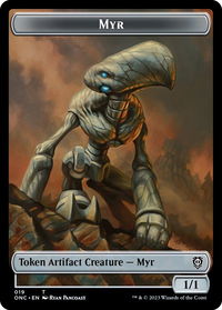 Myr // Thopter Double-Sided Token - Commander: Phyrexia: All Will Be One (ONC) #19 // 21 - Token Magic: The Gathering Trading Card