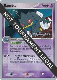 Banette - 2007 (Jeremy Scharff-Kim) - World Championship Decks (WCD) #1/100 - Rare Pokémon Trading Card