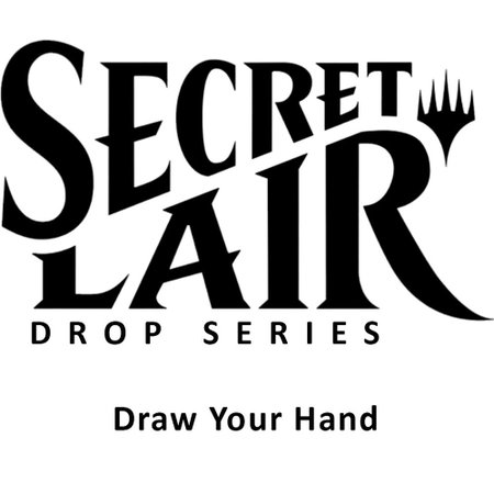 Secret Lair Drop: Draw Your Hand - Non-Foil Edition - Secret Lair Drop Series Magic: The Gathering trading card