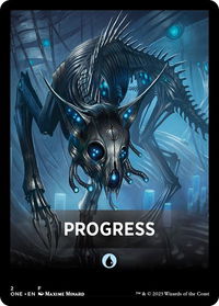 Progress Theme Card - Phyrexia: All Will Be One (ONE) #2 - Token Magic: The Gathering Trading Card