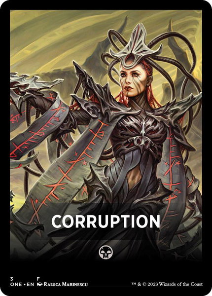 Corruption Theme Card trading card from Phyrexia: All Will Be One Corruption Theme Card - Phyrexia: All Will Be One Magic: The Gathering trading card