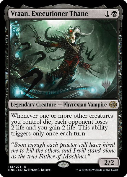Vraan, Executioner Thane trading card from Promo Pack: Phyrexia: All Will Be One Vraan, Executioner Thane - Promo Pack: Phyrexia: All Will Be One Magic: The Gathering trading card