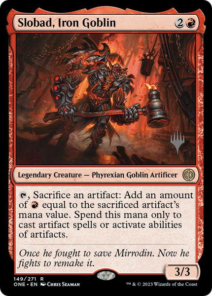 Slobad, Iron Goblin trading card from Promo Pack: Phyrexia: All Will Be One Slobad, Iron Goblin - Promo Pack: Phyrexia: All Will Be One Magic: The Gathering trading card